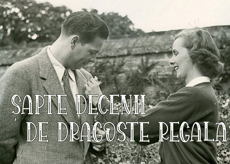 Șapte decenii de dragoste regală